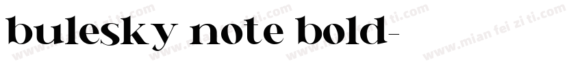 bulesky note bold字体转换